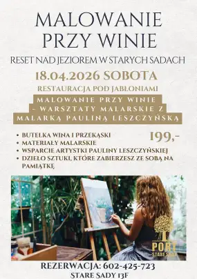 Malowanie przy winie w Starych Sadach