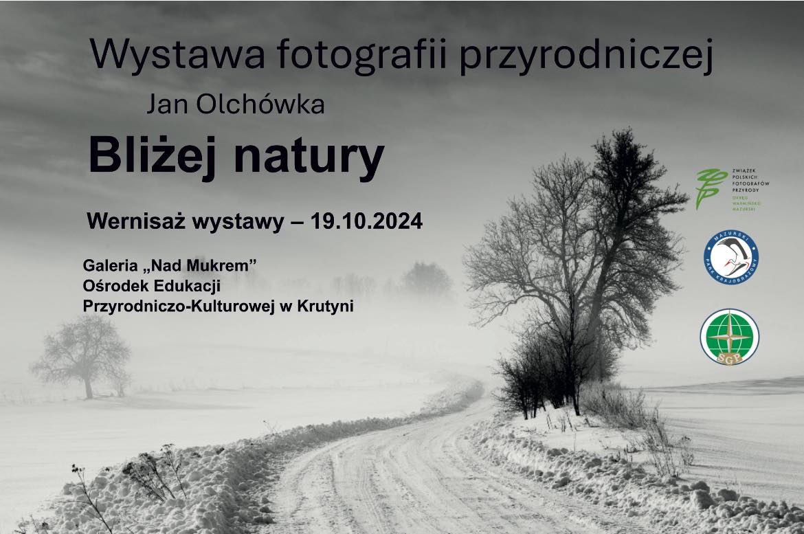 To warto zobaczyć na Mazurach. Wystawa zdjęć Jana Olchówki